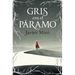 Gris Era El Páramo / The Highlands Were Gray