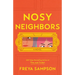 Nosy Neighbors