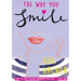 The Way You Smile