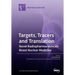 Targets, Tracers and Translation - Novel Radiopharmaceuticals Boost Nuclear Medicine