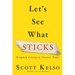 Let's See What Sticks