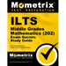 ILTS Middle Grades Mathematics (202) Exam Secrets Study Guide: ILTS Test Review for the Illinois Licensure Testing System
