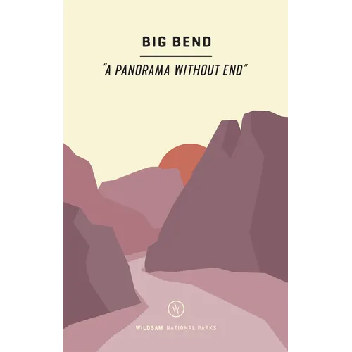 Wildsam Field Guides: Big Bend
