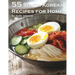55 South Korean Recipes for Home