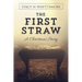 The First Straw: A Christmas Story