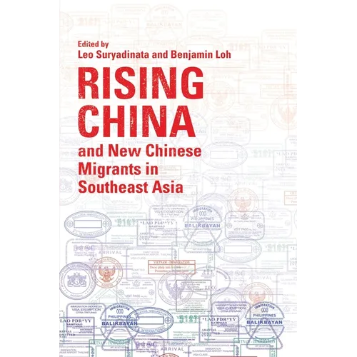Rising China and New Chinese Migrants in Southeast Asia