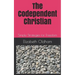 The Codependent Christian: Simple Strategies for Freedom
