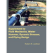Supplement to Fluid Mechanics, Water Hammer, Dynamic Stresses, and Piping Design