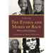 The Ethics and Mores of Race: Equality After the History of Philosophy, with a New Preface