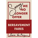 Sorry, We No Longer Offer Bereavement Fares