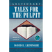 Lectionary Tales for the Pulpit, Series VI, Cycle A