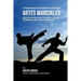 El Programa Completo de Entrenamiento de Fuerza para Artes Marciales: Mas fuerza, velocidad, agilidad, y resistencia, a traves del entrenamiento de fu