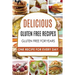 Gluten Free: Gluten Free Recipes - Gluten Free Cookbook - Gluten Free Diet - Gluten Free Books - Gluten Free Baking - Gluten Free Recipes