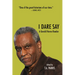I Dare Say: A Gerald Horne Reader