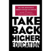 Take Back Higher Education: Race, Youth, and the Crisis of Democracy in the Post-Civil Rights Era