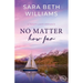No Matter How Far