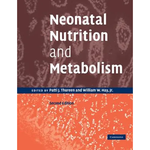 Neonatal Nutrition and Metabolism