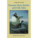 Pawnee Hero Stories and Folk-Tales: With Notes on the Origin, Customs and Characters of the Pawnee People