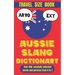 Aussie Slang Dictionary: A Hilarious Journey Through Australia's Unique Language