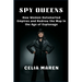 Spy Queens: How Women Outsmarted Empires and Redrew the Map in the Age of Espionage