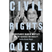 Civil Rights Queen: Constance Baker Motley and the Struggle for Equality