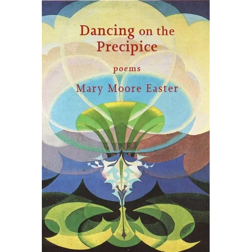 Dancing on the Precipice: Poems