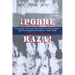 ¡Pobre Raza!