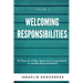WELCOMING RESPONSIBILITIES 30 Ways for Older Teens and Young Adults to Handle Responsibilities