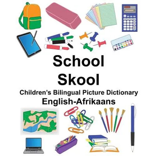 English-Afrikaans School/Skool Children's Bilingual Picture Dictionary