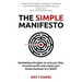 The Simple Manifesto: Marketing principles to save you time, increase profit and create your dream business in a SNAP!