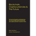 Blockchain, Cryptocurrencies & The Future