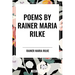 Poems by Rainer Maria Rilke