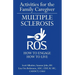Activities for the Family Caregiver: Multiple Sclerosis