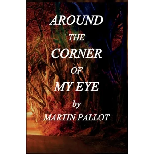 Around the Corner of my Eye