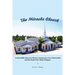 The Miracle Church: An Incredible Story of a Pastor's Journey in a New Church Start and the People Who Made It Happen