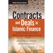 Contracts and Deals in Islamic Finance: A User�s Guide to Cash Flows, Balance Sheets, and Capital Structures