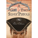 A Gift Of Two Silver Pistols