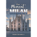 One Moment in Milan
