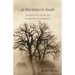 At the Time of Death: Symbols & Rituals for Caregivers & Chaplains