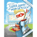 What Does Super Jonny Do When Mom Gets Sick? 2nd US Edition: Recommended by Teachers and Health Professionals