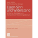 Eigen-Sinn Und Widerstand: Kritische Beiträge Zum Kompetenzentwicklungsdiskurs