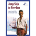 Jump Ship to Freedom