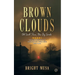Brown Clouds: Old Small Town, New Big Secrets