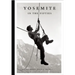 Yosemite in the Fifties: The Iron Age