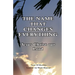The Name That Changes Everything: Jesus Christ Our Lord