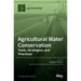 Agricultural Water Conservation: Tools, Strategies, and Practices