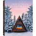 Christmas Hideaways: The Most Beautiful Places to Spend the Holidays