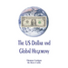 The US Dollar and Global Hegemony