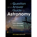 A Question and Answer Guide to Astronomy