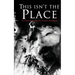 This Isn't the Place: A Collection of Utah Horror